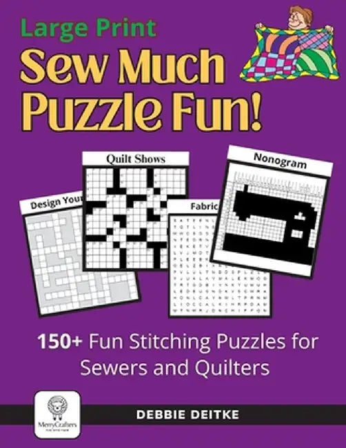 Sew Much Puzzle Fun! by Debbie Deitke