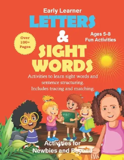 Letters and Sight Words: For Newbies and Beyond by Steven Mitchell