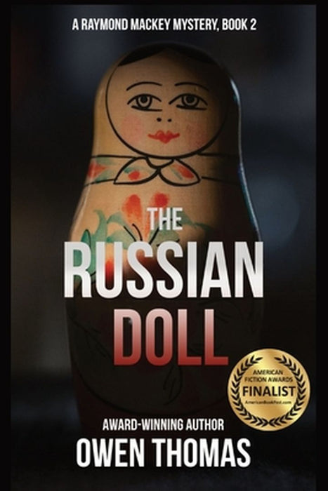 The Russian Doll: A Raymond Mackey Mystery (Book 2): A Raymond Mackey Mystery (Book 2) by Owen Thomas