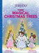 Three Magical Christmas Trees by Karen M. Bobos