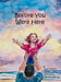 Before You Were Here by Isaac Nelson