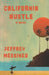California Hustle by Jeffrey Messineo