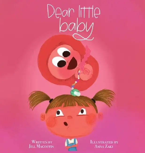 Dear Little Baby by Jill Magoffin