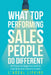What Top Performing Salespeople do Different by L'Areal Lipkins