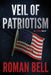 Veil of Patriotism by Roman Bell