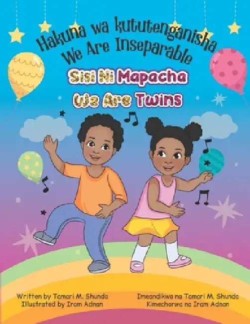 We are Inseparable: We are Twins by Gloria Shunda