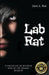 Lab Rat by Sara a. Noë