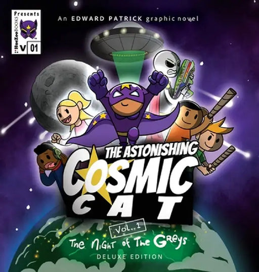 The Astonishing Cosmic Cat: Vol. 1: The Night of the Greys: Deluxe Edition by Patrick, Edward