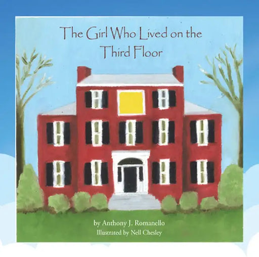 The Girl Who Lived on the Third Floor by Anthony J. Romanello
