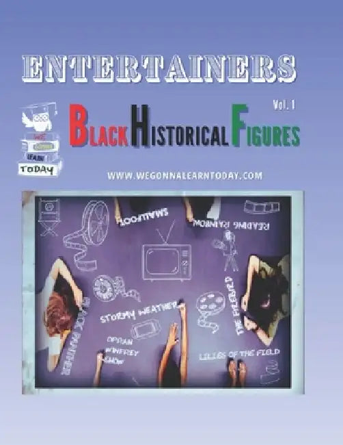 Entertainers: Black Historical Figures by Matthew D. Hale