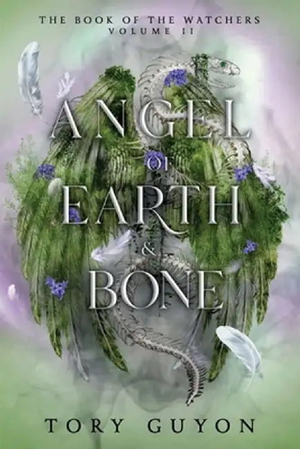 Angel of Earth & Bone by Tory Guyon