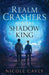 Realm Crashers and the Shadow King by Nicole Cavey
