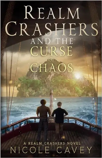 Realm Crashers and the Curse of Chaos by Cavey, Nicole