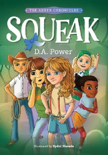 Squeak: ( The Asher Chronicles 1) by D. a. Power