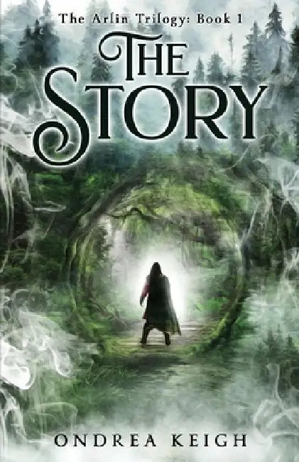 The Story by Ondrea Keigh