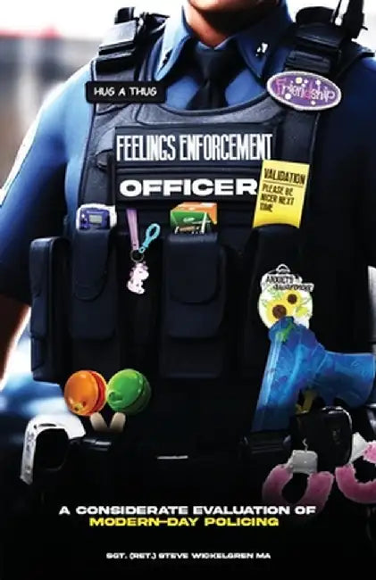 Feelings Enforcement Officer by Steve Wickelgren