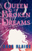 Queen of Broken Dreams by Cara Blaine