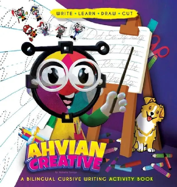 Ahvian The Creative: a Bilingual Cursive Writing Activity Book (Write, Learn, Draw & Cut): a Bilingual Cursive Writing Activity Book (Write, Learn, Dr by Mahiette Tarrago