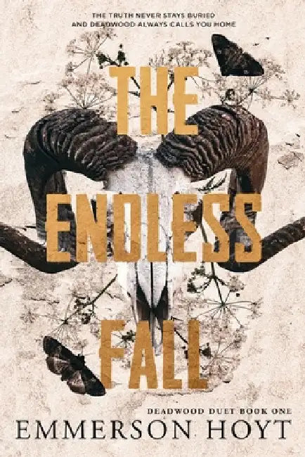 The Endless Fall: Deadwood Duet Book 1 by Emmerson Hoyt