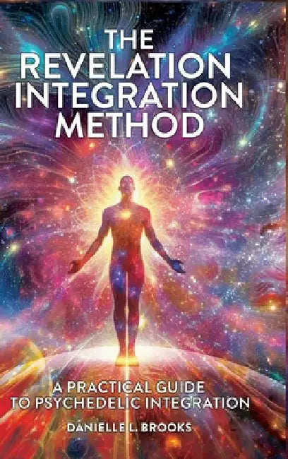 The Revelation Integration Method by Danielle L. Brooks