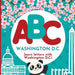 ABC Washington D.C. - Learn the Alphabet with Washington D.C.! by P. G. Hibbert