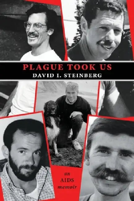 Plague Took Us by David I. Steinberg