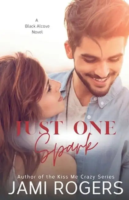 Just One Spark: An Office Romance by Jami Rogers