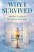Why I Survived by Jennifer Lee