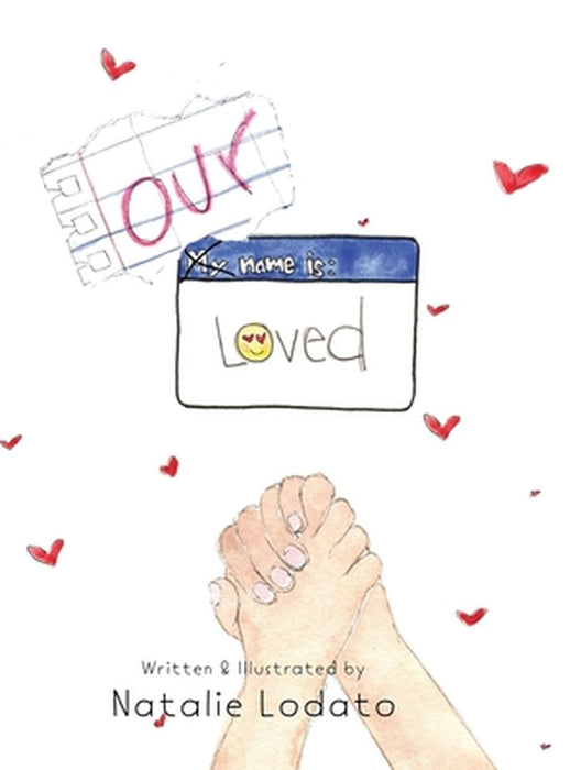 Our Name Is Loved by Natalie F. Lodato