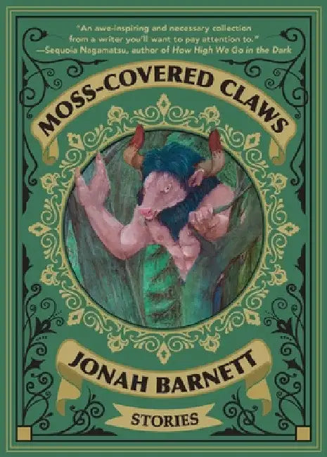 Moss-Covered Claws by Jonah Barnett