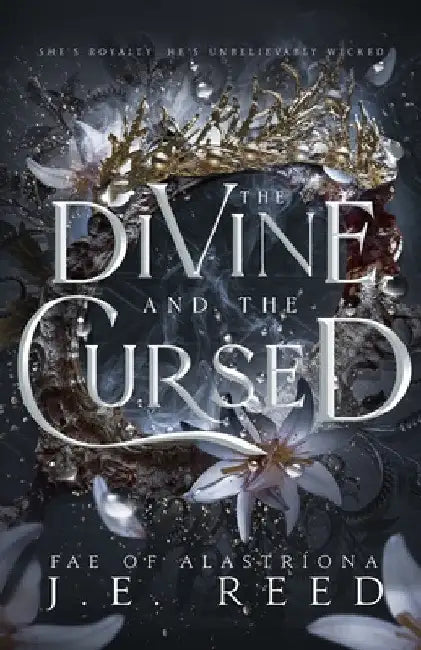 The Divine and the Cursed by J. E. Reed