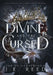 The Divine and the Cursed by J. E. Reed