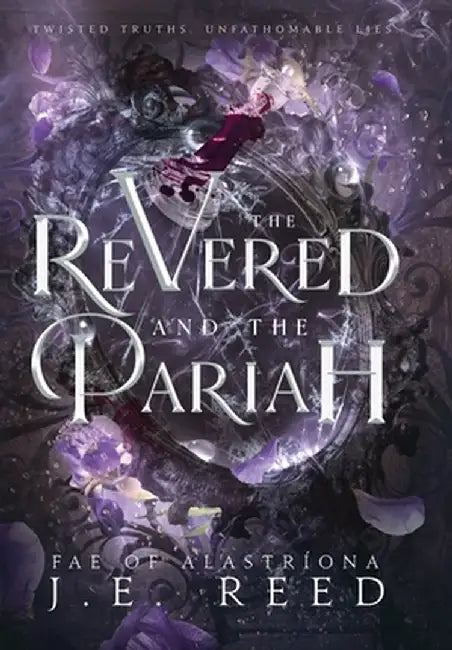 The Revered and the Pariah by J. E. Reed