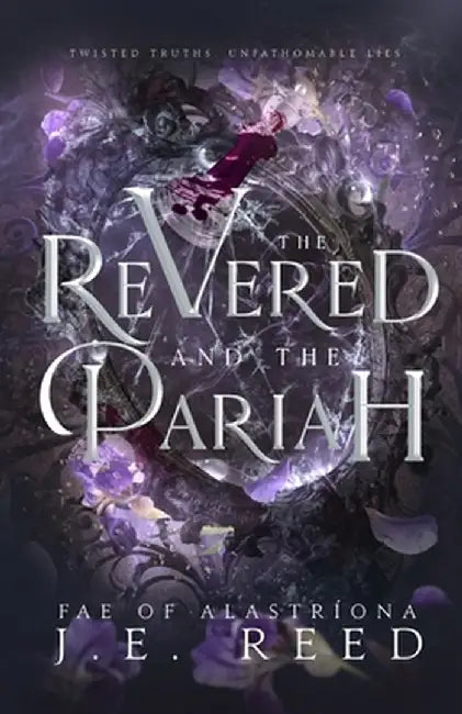 The Revered and the Pariah by J. E. Reed