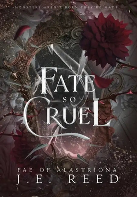 A Fate so Cruel by J. E. Reed