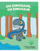 Oh Dinosaur, Oh Dinosaur by Owen Oselkin, Owen Oselkin