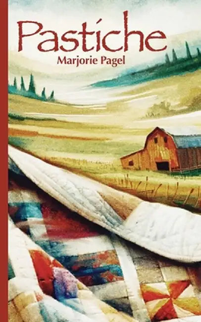 Pastiche: a memoir in poetry and prose by Marjorie Pagel