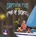 Captain Tim and the Cave of Secrets by T. C. Pask