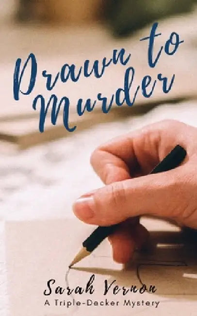 Drawn to Murder by Sarah Vernon