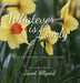 Whatever is Lovely: A 40-Day Devotional Through the Garden by Janet Allgood