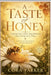 A Taste of Honey: Turning Sting Into Sweetness by Nancy Chase, Sarah Jessica Parker, Kerri Parker