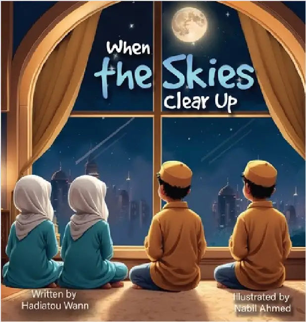 When the Skies Clear Up by Wann, Hadiatou