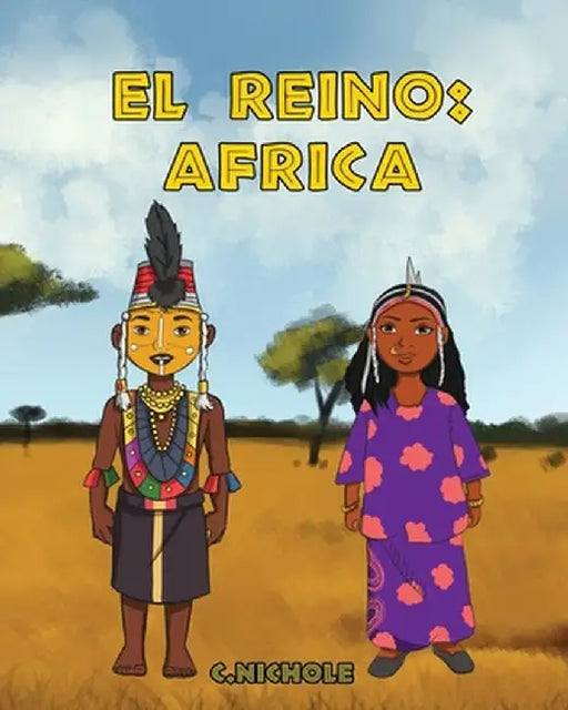 El Reino: África by C. Nichole
