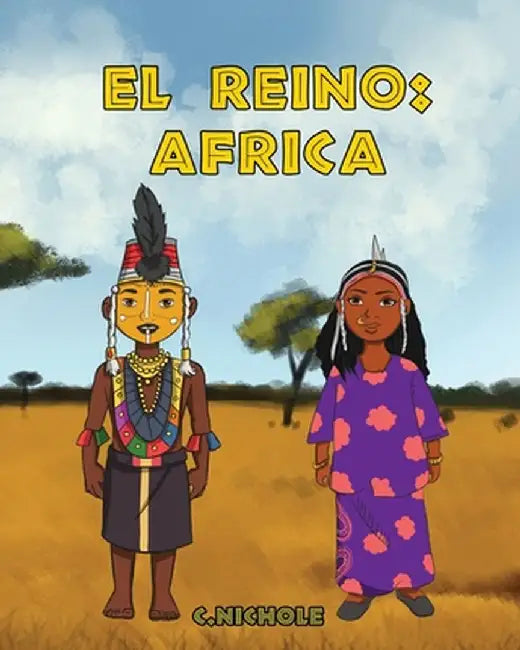 El Reino: África by C. Nichole