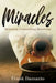 Miracles: Believing, Contending, Receiving by Frank Damazio