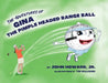 The Adventures of Gina The Pimple Headed Range Ball by Jr. Howard John