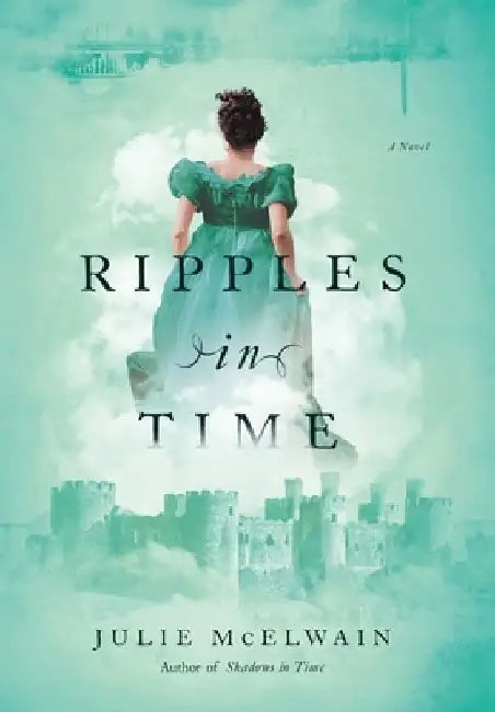 Ripples in Time by Julie McElwain