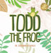 Todd the Frog by Calpernia N. Charles