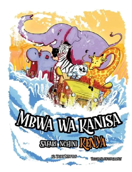 Mbwa wa Kanisa Safari Nchini Kenya by Tracy Mattes, Justin Greenly
