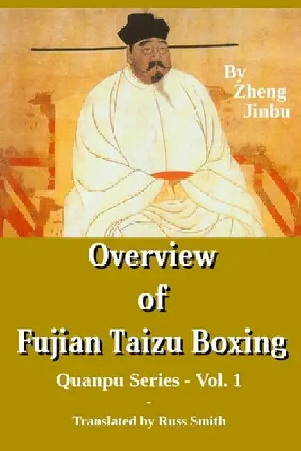 Overview of Fujian Taizu Boxing: Quanpu Series - Vol. 1 by Russ L. Smith
